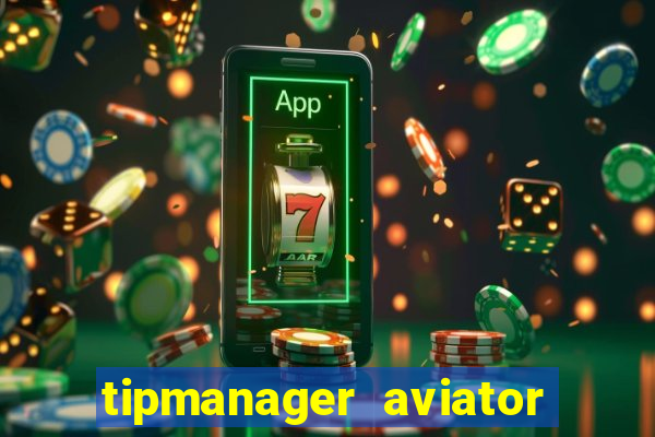 tipmanager aviator aposta 1