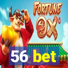 56 bet