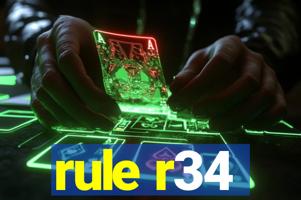 rule r34