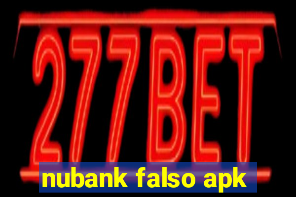 nubank falso apk