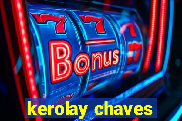 kerolay chaves