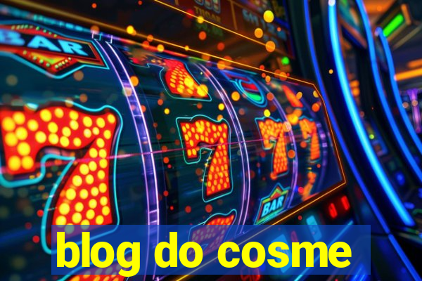 blog do cosme