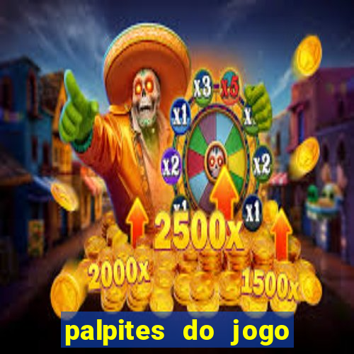 palpites do jogo aberto hoje