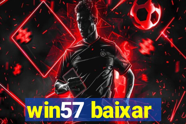 win57 baixar