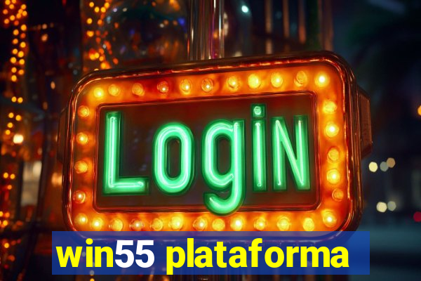 win55 plataforma