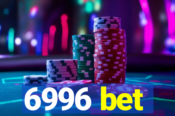 6996 bet