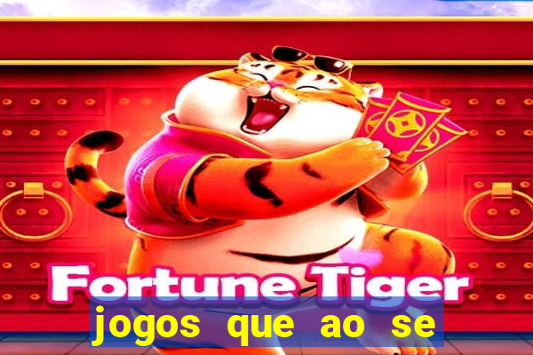 jogos que ao se cadastrar ganhar dinheiro