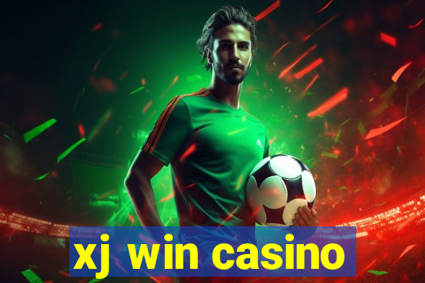 xj win casino