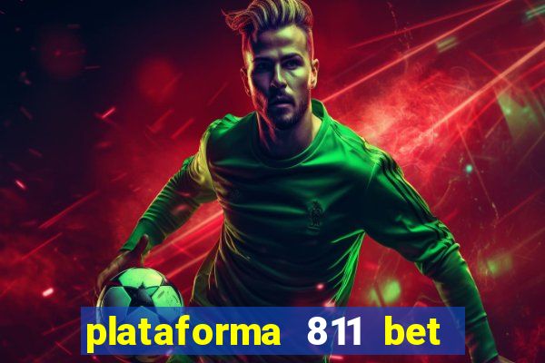 plataforma 811 bet é confiável