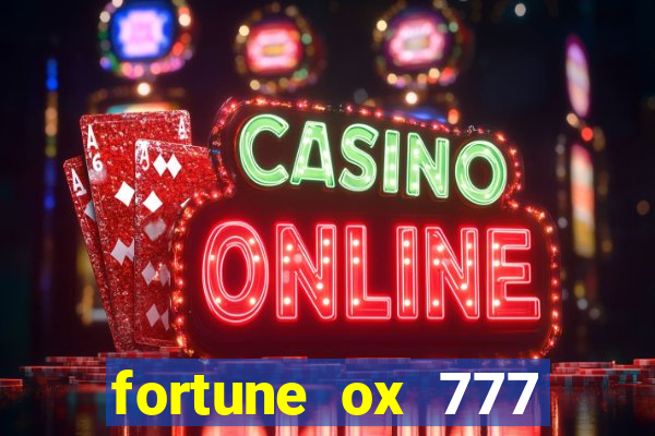 fortune ox 777 fortuna 77