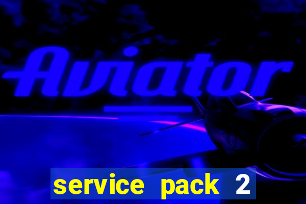 service pack 2 windows 7 64 bits download