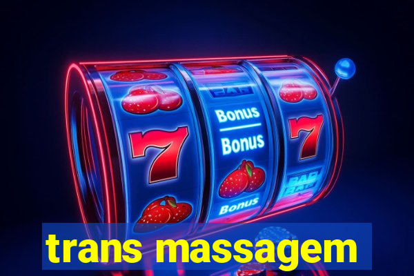 trans massagem