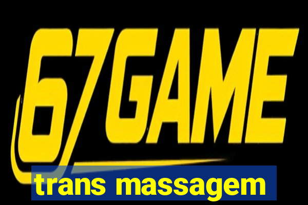 trans massagem