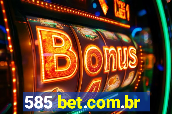 585 bet.com.br