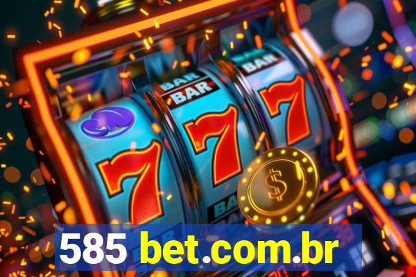 585 bet.com.br