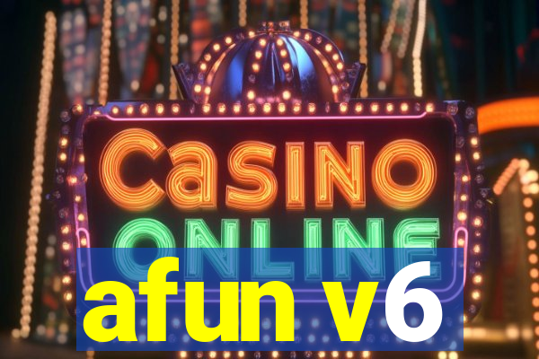 afun v6