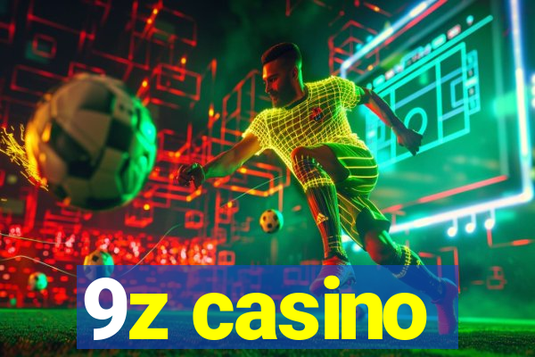 9z casino