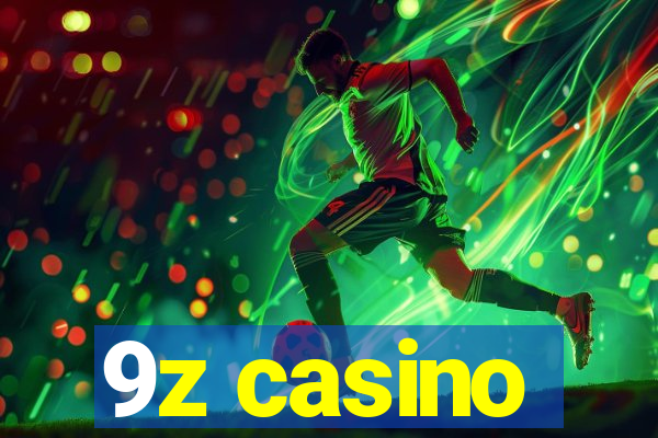 9z casino