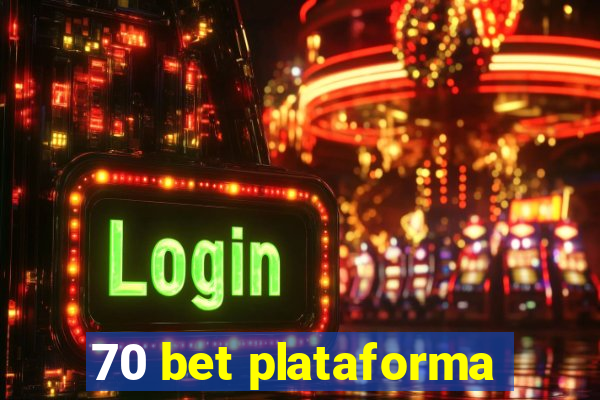 70 bet plataforma