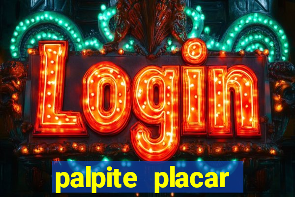 palpite placar exato de hoje