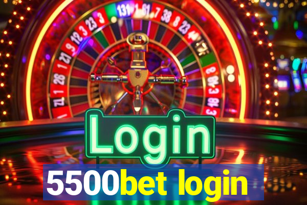 5500bet login