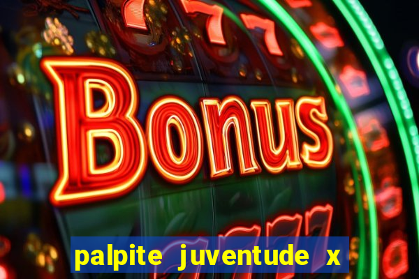 palpite juventude x atletico mg