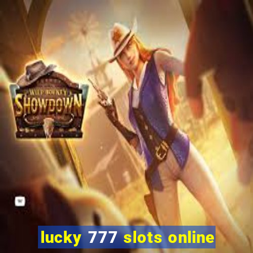 lucky 777 slots online