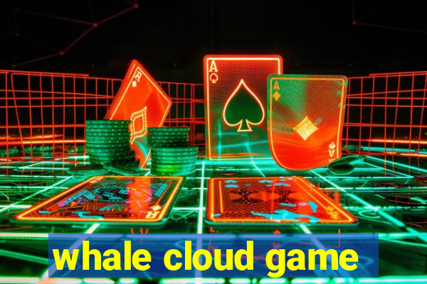 whale cloud game