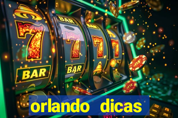 orlando dicas reclame aqui