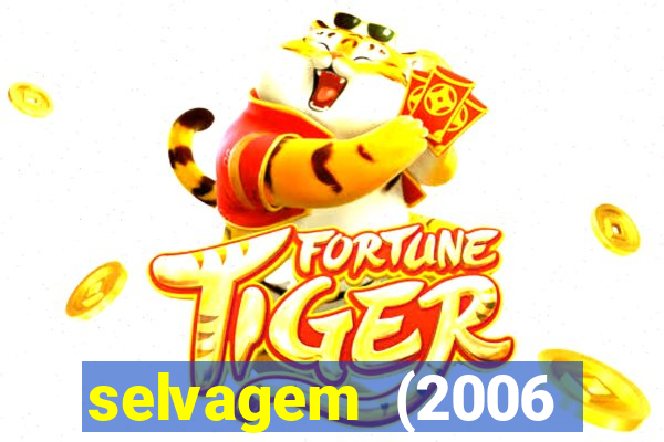 selvagem (2006 filme completo dublado