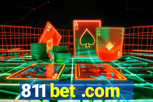 811 bet .com