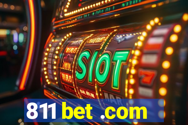 811 bet .com