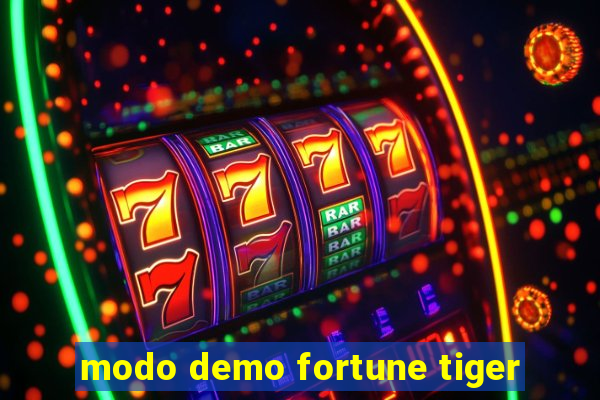 modo demo fortune tiger