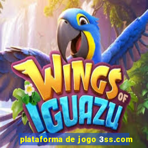 plataforma de jogo 3ss.com