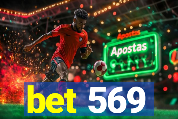 bet 569