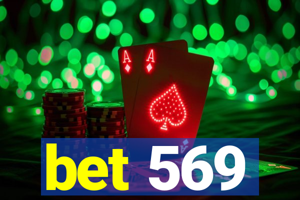 bet 569