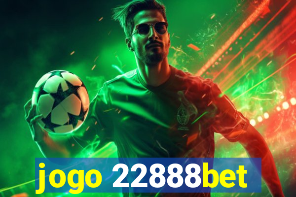 jogo 22888bet