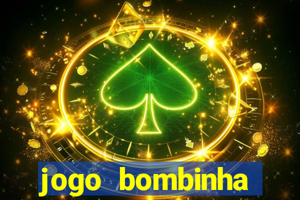 jogo bombinha ganhar dinheiro