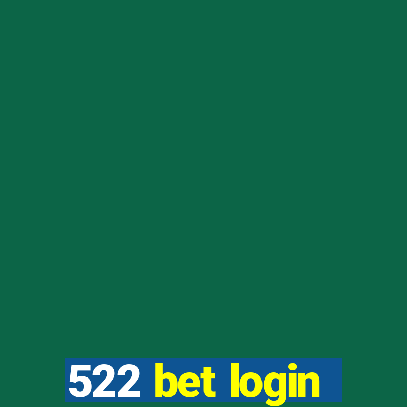 522 bet login