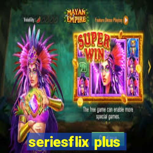 seriesflix plus