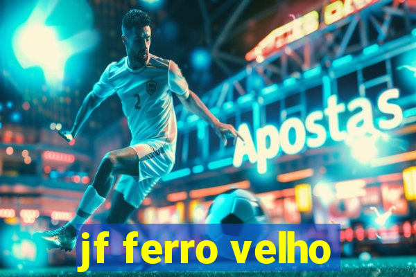 jf ferro velho