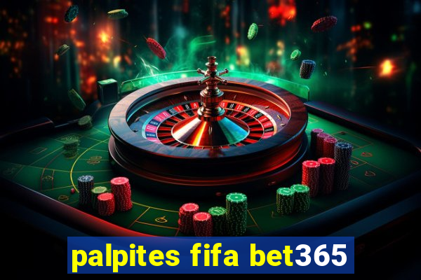 palpites fifa bet365