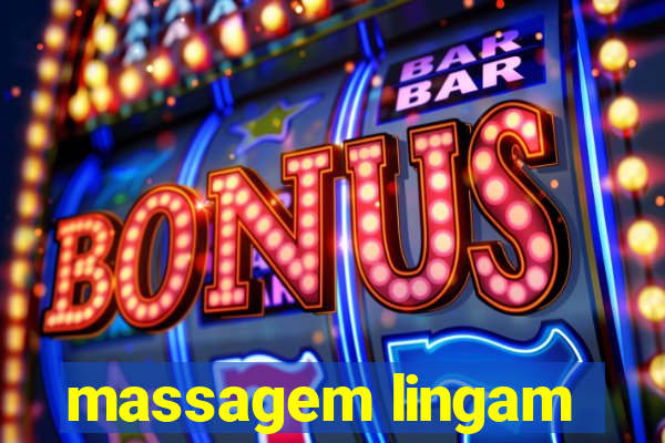 massagem lingam