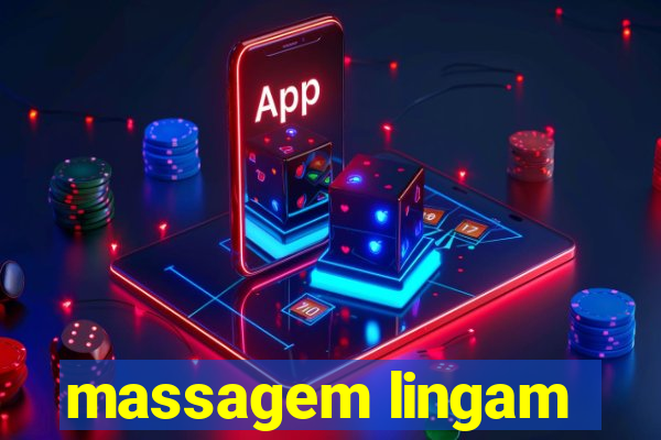 massagem lingam