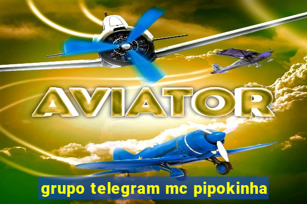 grupo telegram mc pipokinha