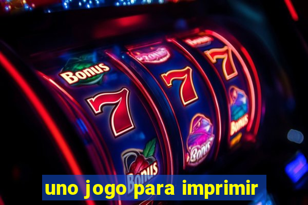 uno jogo para imprimir