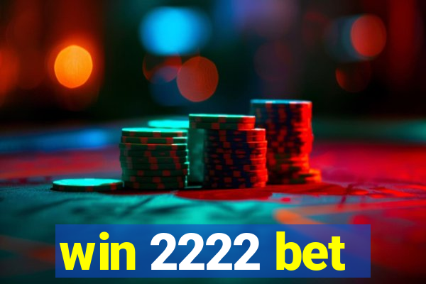 win 2222 bet