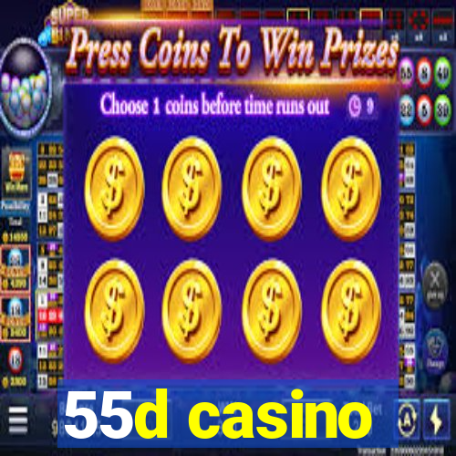 55d casino