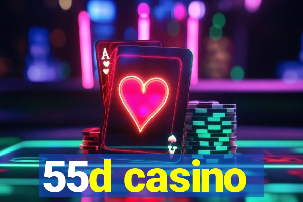 55d casino