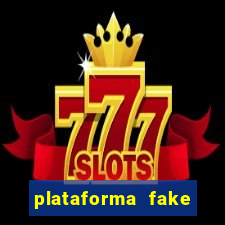 plataforma fake para jogar